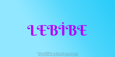 LEBİBE