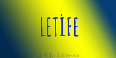 LETİFE