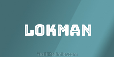 LOKMAN