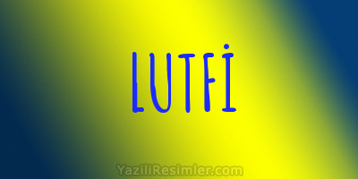 LUTFİ