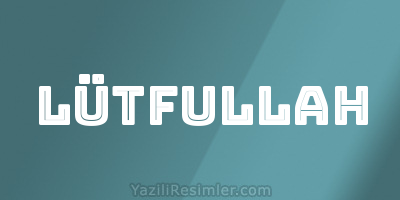 LÜTFULLAH