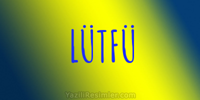 LÜTFÜ