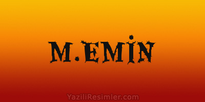 M.EMİN