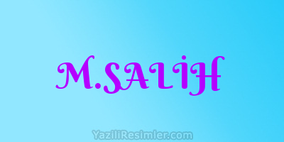 M.SALİH