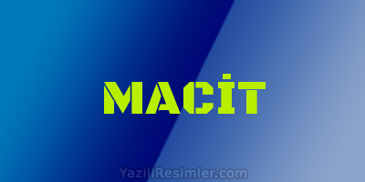 MACİT