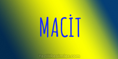 MACİT