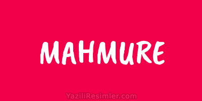 MAHMURE