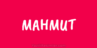 MAHMUT