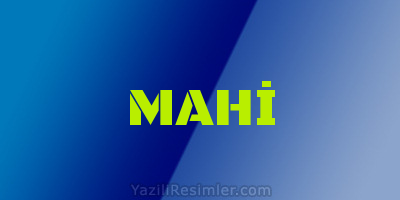 MAHİ