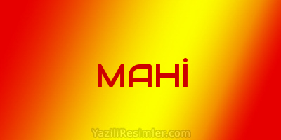 MAHİ