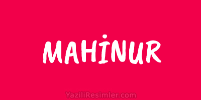 MAHİNUR