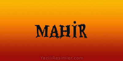 MAHİR