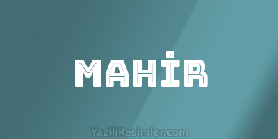 MAHİR