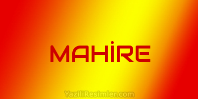 MAHİRE