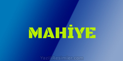 MAHİYE