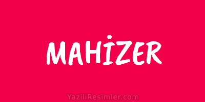 MAHİZER