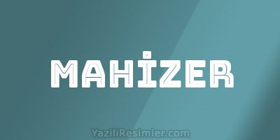 MAHİZER