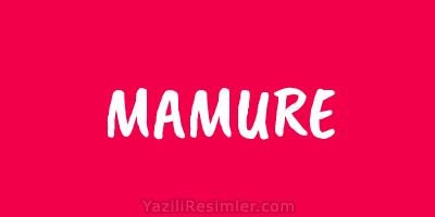 MAMURE