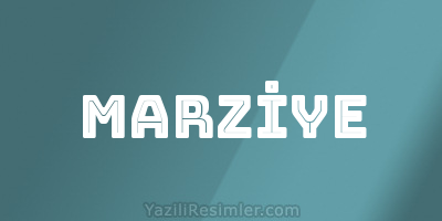 MARZİYE