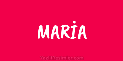 MARİA