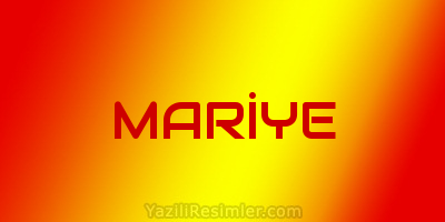 MARİYE