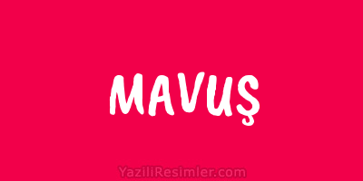 MAVUŞ