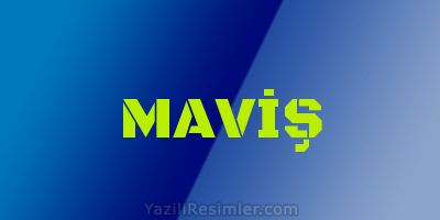 MAVİŞ