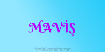 MAVİŞ