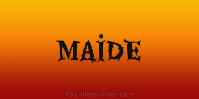 MAİDE