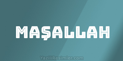 MAŞALLAH