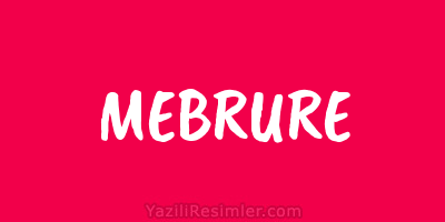 MEBRURE