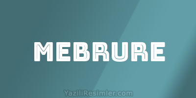 MEBRURE