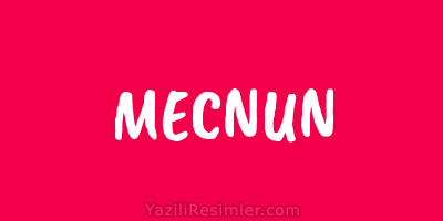 MECNUN