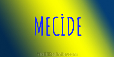 MECİDE