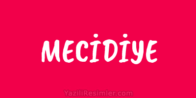 MECİDİYE