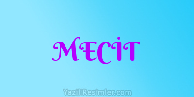 MECİT