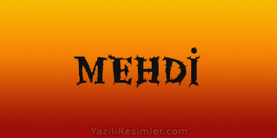 MEHDİ