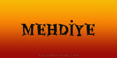 MEHDİYE