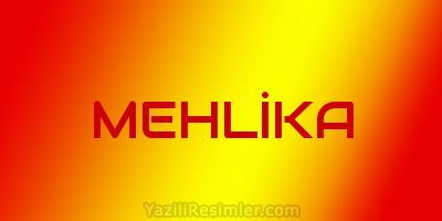 MEHLİKA