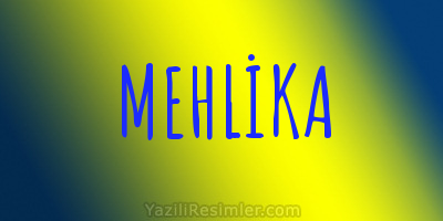 MEHLİKA