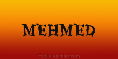 MEHMED