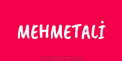 MEHMETALİ