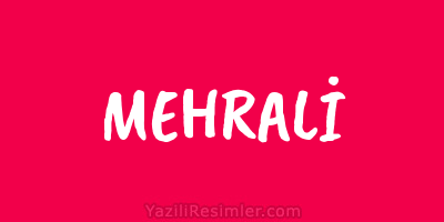 MEHRALİ