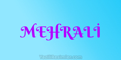 MEHRALİ