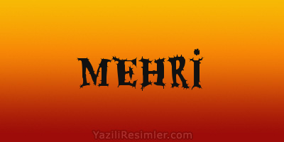 MEHRİ