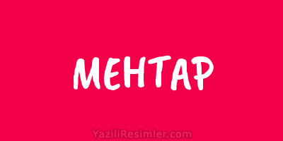 MEHTAP