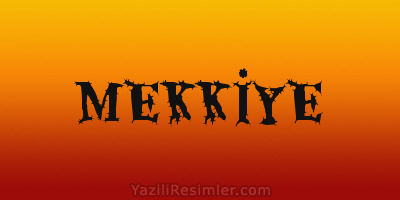 MEKKİYE