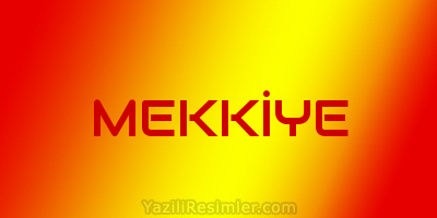 MEKKİYE