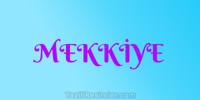 MEKKİYE