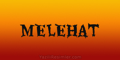 MELEHAT